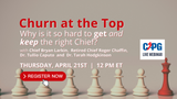 RECORDING: *Non-Member Pricing* 2022 April - Churn at the Top – Why is it so hard to get and keep the right Chief?