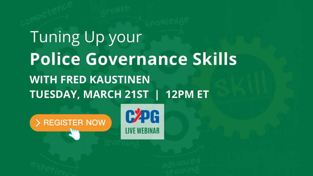 *Recording* *Non-Member Pricing* 2023 March - Tuning Up Your Police Governance Skills