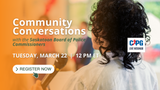 RECORDING: *Non-Member Pricing* 2022 March - Community Conversations*