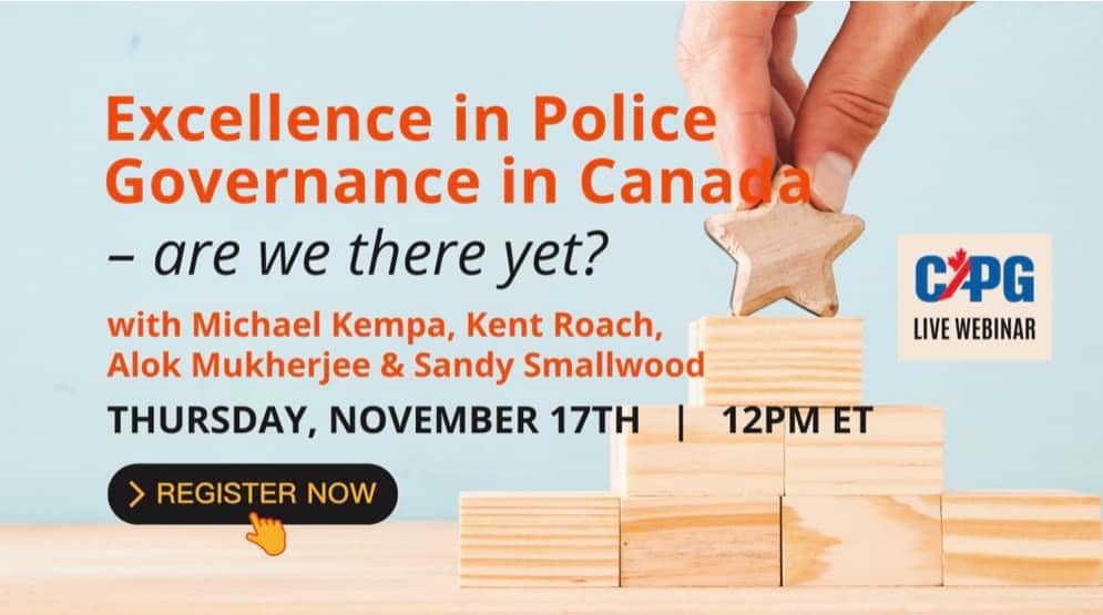 *Non-Member Pricing* 2022 November Recording - Excellence in Police Governance in Canada – are we there yet?