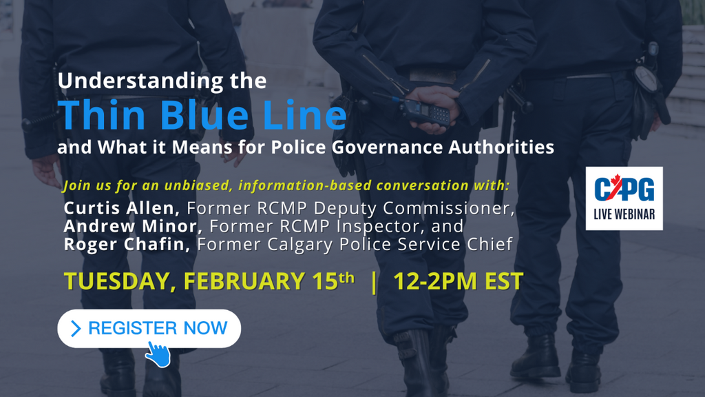 RECORDING: *Non-Member Pricing* 2022 February - Understanding the Thin Blue Line and what it means for Police Governance Authorities